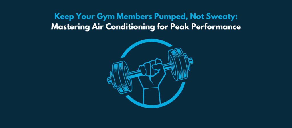 gym owners air conditioning graphic